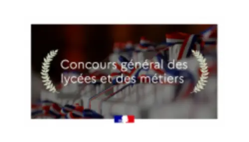 CONCOURS GÉNÉRAL DES MÉTIERS Visuel