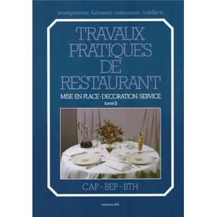 Travaux pratiques de restaurant tome 2 Visuel